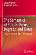 The Semantics of Plurals, Focus, Degrees, and Times