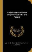 Sächsisches Archiv für bürgerliches Recht und Prozeß