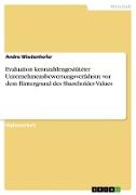 Evaluation kennzahlengestützter Unternehmensbewertungsverfahren vor dem Hintergrund des Shareholder-Values