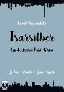 Isarsilber - Ein deutscher Polit-Krimi