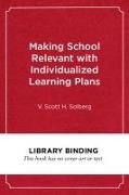 Making School Relevant with Individualized Learning Plans