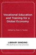 Vocational Education and Training for a Global Economy: Lessons from Four Countries