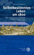 Selbstbestimmtes Leben um 1800