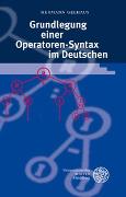 Grundlegung einer Operatoren-Syntax im Deutschen