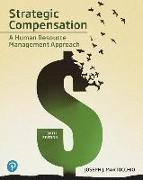 Mylab Management with Pearson Etext -- Access Card -- For Strategic Compensation: A Human Resource Management Approach