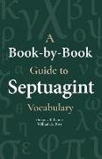 A Book-By-Book Guide to Septuagint Vocabulary
