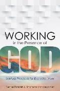 Working in the Presence of God