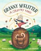 Granny McFlitter, a Country Yarn