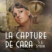 La Capture de Cara: Les Seigneurs Dragons de Valdier Tome 2