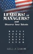 Leaders! or Managers? and Discover Your Talents