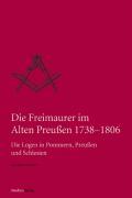 Die Freimaurerei im alten Preussen 1738-1806