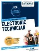 Electronic Technician (C-831): Passbooks Study Guide Volume 831
