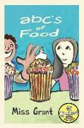 ABC's of Food: Foods from A to Z - For Kids 1-5 Years Old (Children's Book for Kindergarten and Preschool Success) Make Learning the