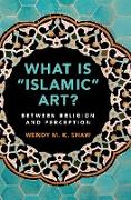 What is "Islamic" Art?