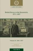 British Envoys to the Kaiserreich, 1871–1897: Volume 2, 1884-1897