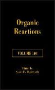 Organic Reactions, Volume 100