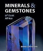 Minerals and Gemstones of East Africa