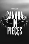 Canada in Pieces