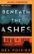 Beneath the Ashes