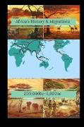 Africa's History & Migrations 200,000bc-3,000bc