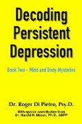 Decoding Persistent Depression