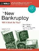 The New Bankruptcy: Will It Work for You?