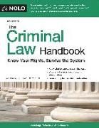 The Criminal Law Handbook: Know Your Rights, Survive the System