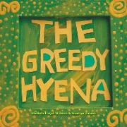 The Greedy Hyena