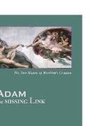 Adam the Missing Link
