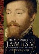 The Minority of James V: Scotland in Europe, 1513-1528