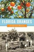 Florida Oranges: A Colorful History