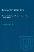 Romantic Affinities: German Authors and Carlyle, A Study in the History of Ideas