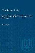 The Inner Ring: The Early History of the National Research Council of Canada