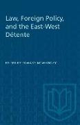 Law, Foreign Policy, and the East-West Détente