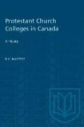 Protestant Church Colleges in Canada: A History