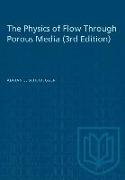 The Physics of Flow Through Porous Media (3rd Edition)