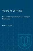 Vagrant Writing: Social and Semiotic Disorders in the English Renaissance