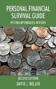 Personal Financial Survival Guide: Putting My Finances In Order 2nd Edition