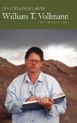 Conversations with William T. Vollmann