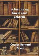 A Treatise on Parents and Children