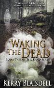 Waking the Dead