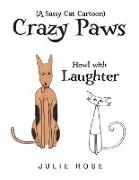 Crazy Paws (A Sassy Cat Cartoon)