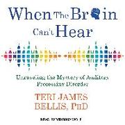 When the Brain Can't Hear: Unraveling the Mystery of Auditory Processing Disorder