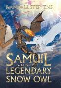 Samuil and the Legendary Snow Owl