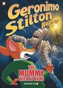 Geronimo Stilton Reporter #4 “The Mummy with No Name” HC