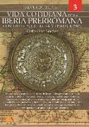 Breve Historia de la Vida Cotidiana de la Iberia Prerromana