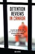Detention Reviews in Canada