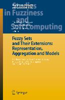 Fuzzy Sets and Their Extensions: Representation, Aggregation and Models