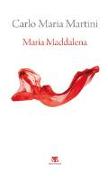 Maria Maddalena: Esercizi Spirituali