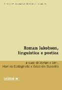 Roman Jakobson: linguistica e poetica